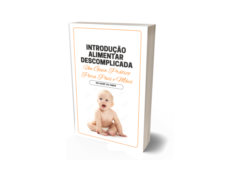 Guia Completo de Introdução Alimentar com dicas práticas e alimentos seguros para bebês
