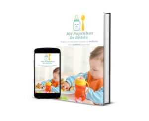 Capa do eBook 101 Papinhas de Bebês com receitas saudáveis para a introdução alimentar`